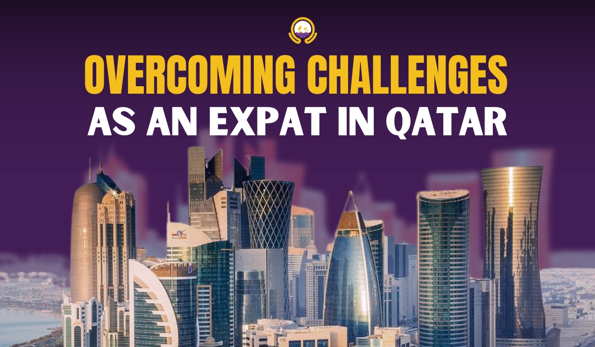 Overcoming Challenges as an Expat in Qatar